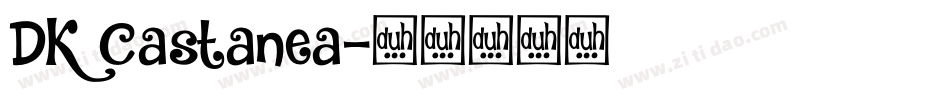 DK Castanea字体转换